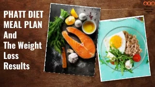 PHATT DIET MEAL PLAN And The weight Loss Results