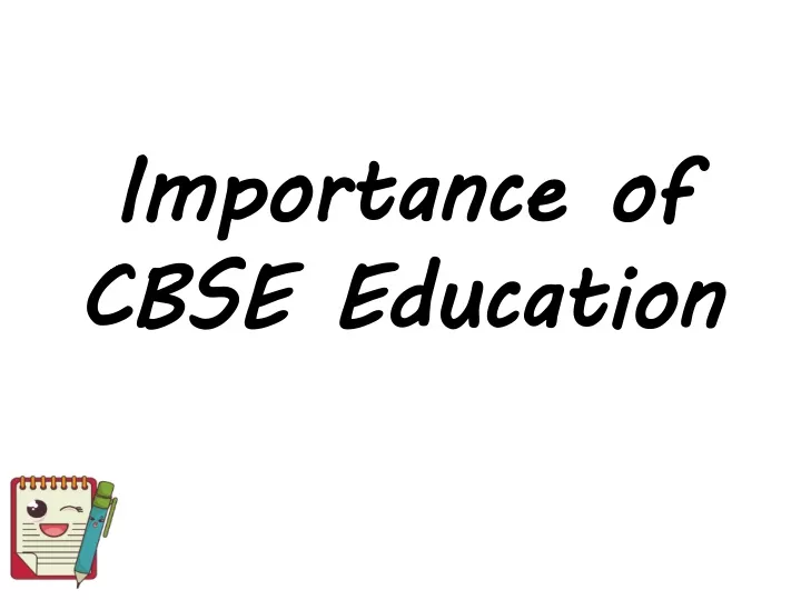 importance of cbse education