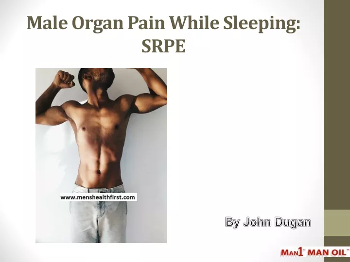 male organ pain while sleeping srpe