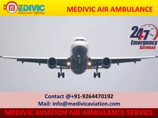 Classy Air Ambulance Service in Dibrugarh and Bagdogra by Medivic Aviation