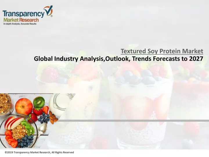 textured soy protein market global industry analysis outlook trends forecasts to 2027