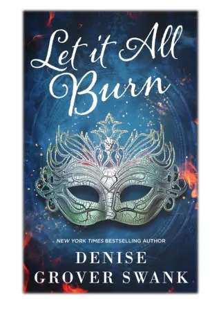 [PDF] Free Download Let It All Burn By Denise Grover Swank