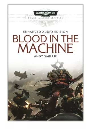 [PDF] Free Download Blood in the Machine By Andy Smillie