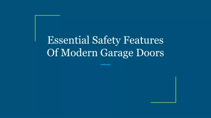 essential safety features of modern garage doors