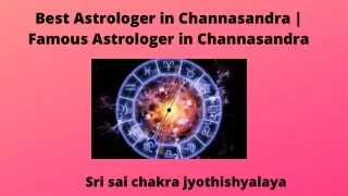 Best Astrologer in Channasandra | Famous Astrologer in Channasandra