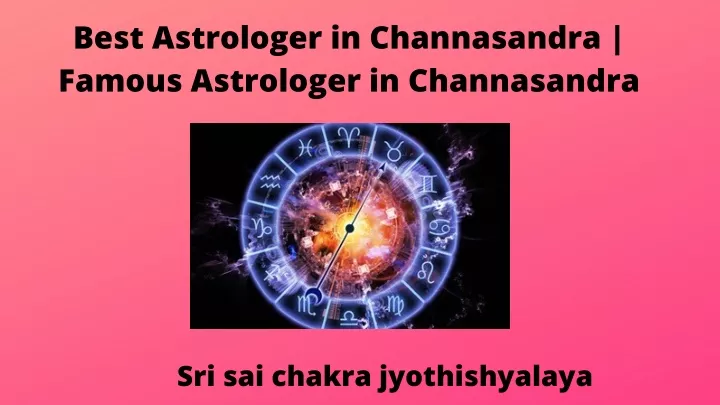 best astrologer in channasandra famous astrologer