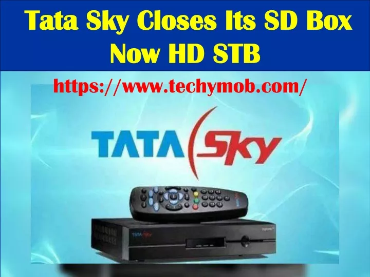 tata sky closes its sd box tata sky closes