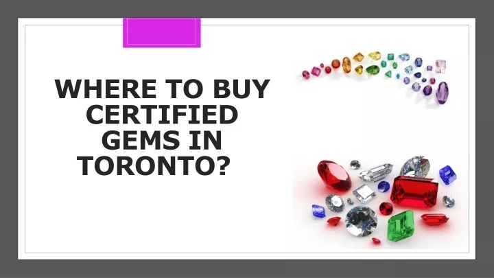 where to buy certified gems in toronto