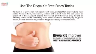 Divya Kit Protects Our Body From Diseases