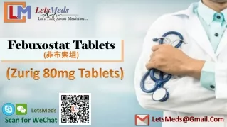 Generic Febuxostat Brands Online | Zurig 80mg Price China | Gout Medicines India | Generic Medicines Wholesaler