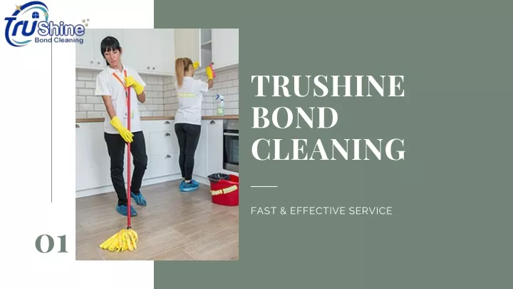trushine bond cleaning