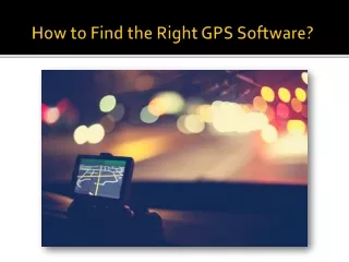 How to Find Right GPS Software