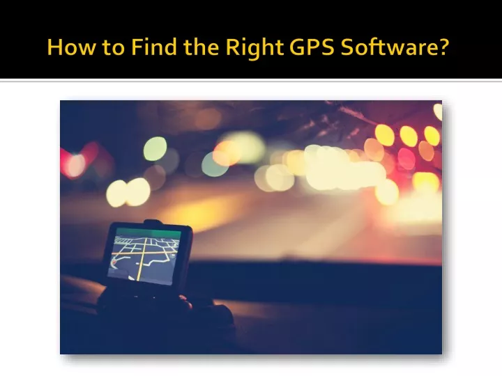 how to find the right gps software