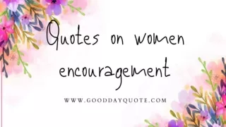 Quotes on women encouragement
