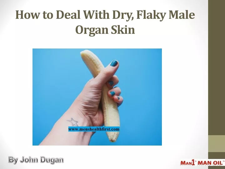how to deal with dry flaky male organ skin