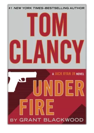 [PDF] Free Download Tom Clancy Under Fire By Grant Blackwood