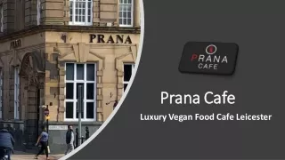 Best Sandwiches Leicester | Prana Cafe