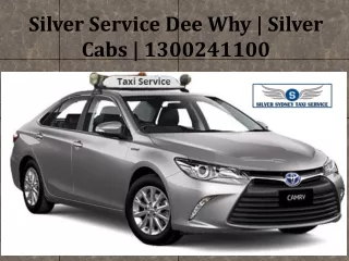 Silver Service Dee Why | Silver Cabs | 1300241100