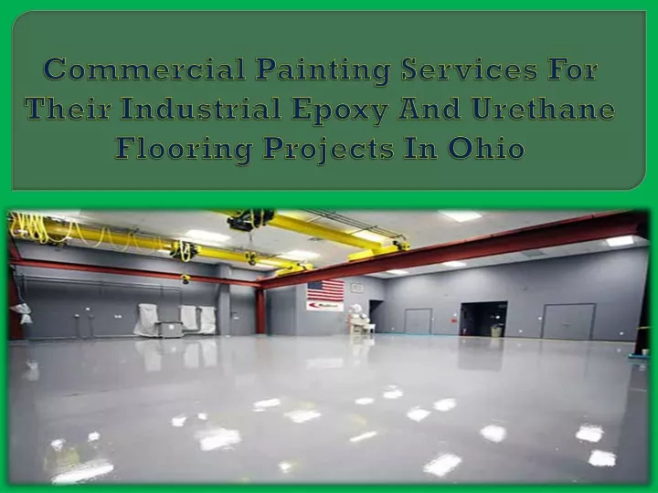 commercial painting services for their industrial epoxy and urethane flooring projects in ohio