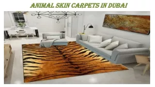 Best Animal Skin Carpets In Dubai