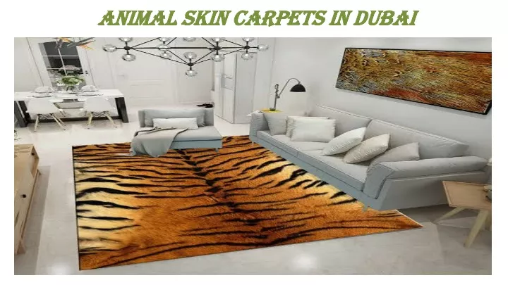 animal skin carpets in dubai