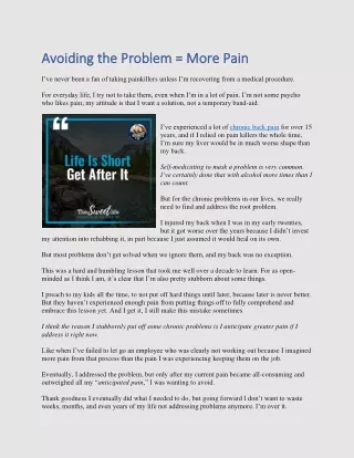 Avoiding the Problem = More Pain