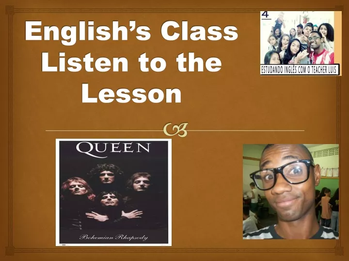 english s class listen to the lesson