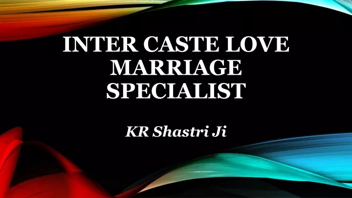 inter caste love marriage specialist