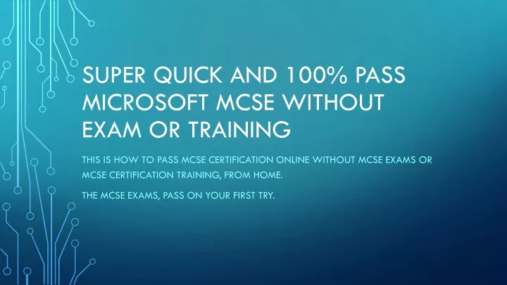 super quick and 100 pass microsoft mcse without