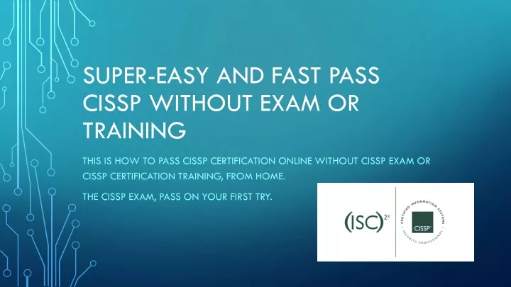 super easy and fast pass cissp without exam