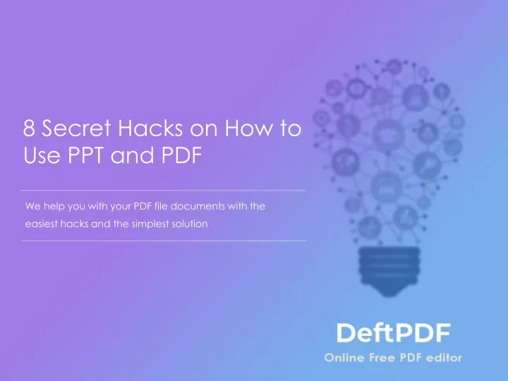 8 secret hacks on how to use ppt and pdf