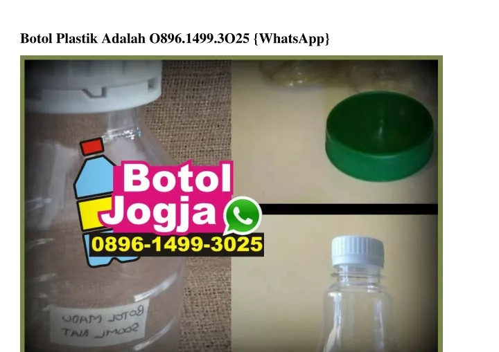 botol plastik adalah o896 1499 3o25 whatsapp