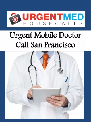 Urgent Mobile Doctor Call San Francisco