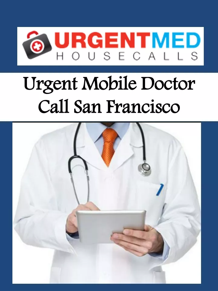 urgent mobile doctor call san francisco