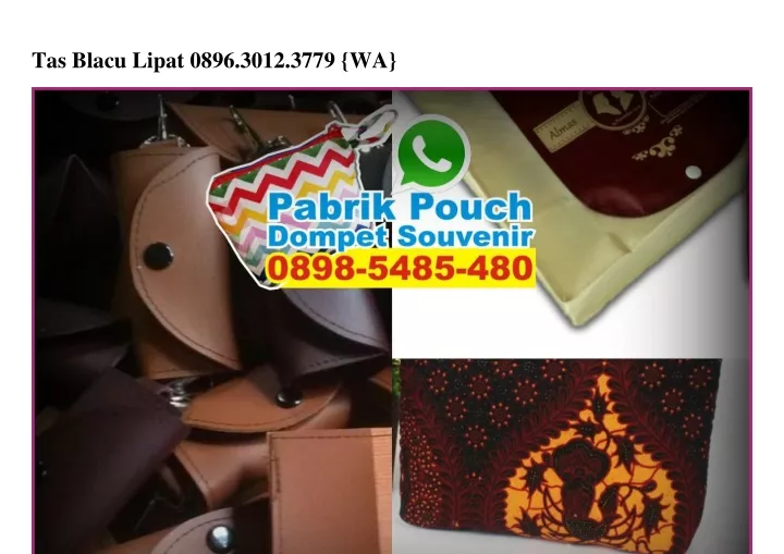 tas blacu lipat 0896 3012 3779 wa