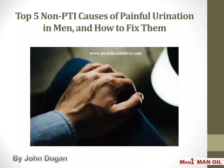 top 5 non pti causes of painful urination in men and how to fix them