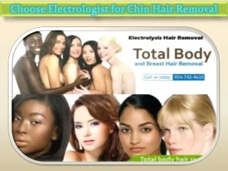 Choose Electrologist for Chin Hair Removal