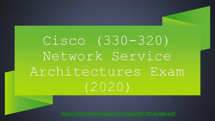 cisco 330 320 network service architectures exam 2020