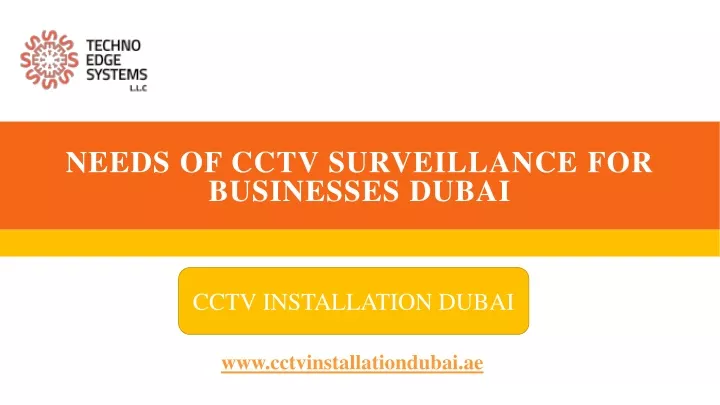 needs of cctv surveillance for businesses dubai