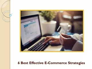 Ecommerce Web Developers - 6 Best Effective E-Commerce Strategies