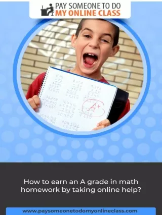 How to earn an A grade in math homework by taking online help?