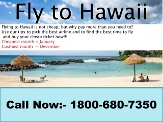 Fly To Hawaii - 1800-680-7350