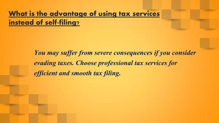 what is the advantage of using tax services