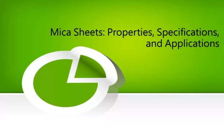 mica sheets properties specifications and applications