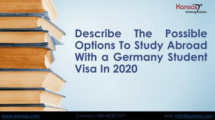 describe the possible options to study abroad with a germany student visa in 2020