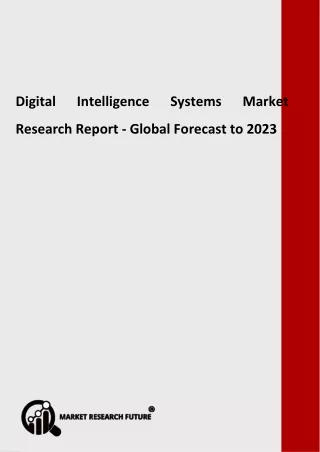 Digital Intelligence Systems Market Trends 2020 and Industry Forecast 2023