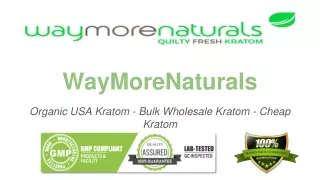 Kratom For Sale Waymorenaturals
