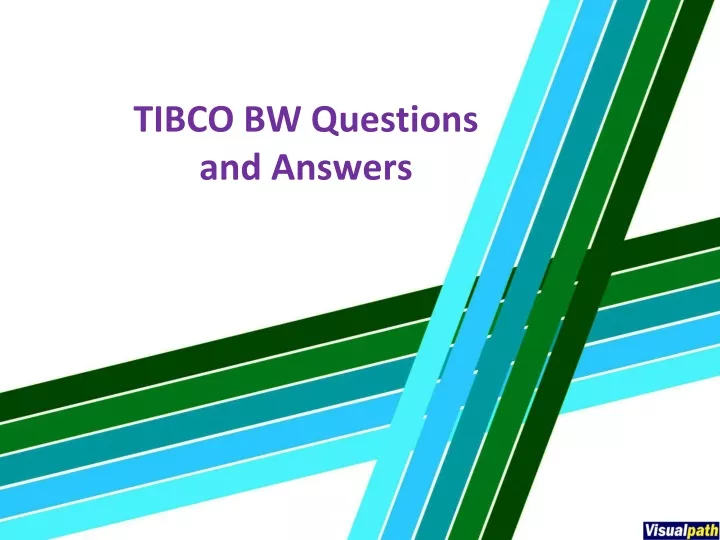 tibco bw questions and answers