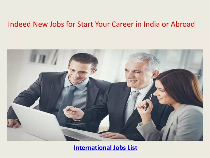 indeed new jobs for start your career in india or abroad