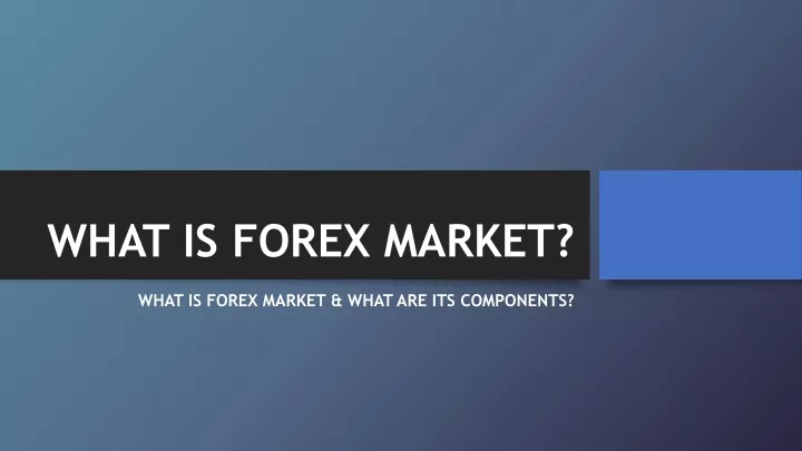 what is forex market